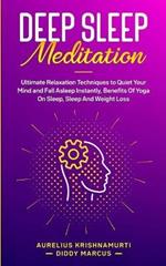 Deep Sleep Meditation: Ultimate Relaxation Techniques to Quiet Your Mind and Fall Asleep Instantly, Benefits Of Yoga On Sleep, Sleep And Weight Loss