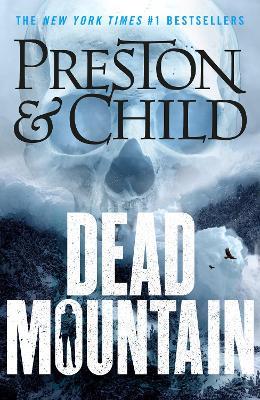 Dead Mountain - Douglas Preston,Lincoln Child - cover