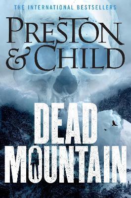 Dead Mountain - Douglas Preston,Lincoln Child - cover