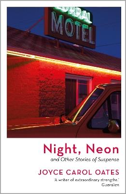 Night, Neon - Joyce Carol Oates - cover