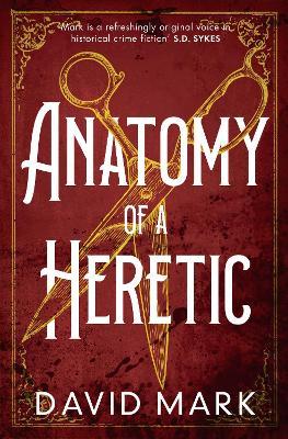 Anatomy of a Heretic - David Mark - cover