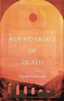 Roundabout of Death - Faysal Khartash - cover