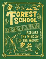 Forest School For Grown-Ups
