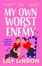 My Own Worst Enemy: The hot enemies-to-lovers romcom you won't want to miss!