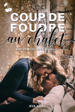 Coup de foudre au chalet