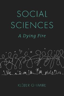 Social Sciences: A Dying Fire - Kléber Ghimire - cover