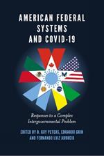 American Federal Systems and COVID-19: Responses to a Complex Intergovernmental Problem