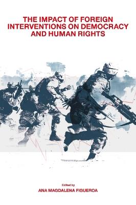 The Impact of Foreign Interventions on Democracy and Human Rights - cover