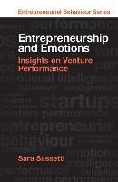 Entrepreneurship and Emotions: Insights on Venture Performance