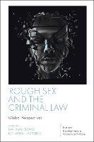 'Rough Sex' and the Criminal Law: Global Perspectives