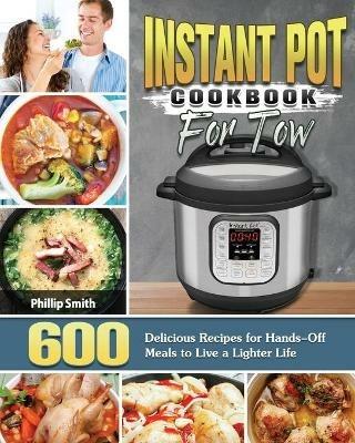 Instant Pot Cookbook for Two - Phillip Smith - cover