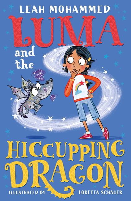 Luma and the Hiccupping Dragon - Leah Mohammed,Loretta Schauer,Bhavnisha Parmar - ebook