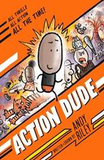 Action Dude: Book 1