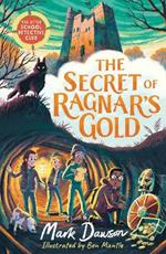 The After School Detective Club: The Secret of Ragnar's Gold: Book 2