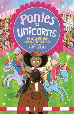 Ponies vs Unicorns: Book 2 - Charlotte Colwill,Dave Lowe - cover