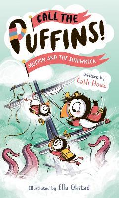 Call the Puffins: Muffin and the Shipwreck: Book 3 - Cath Howe - cover