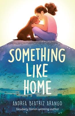 Something Like Home - Andrea Beatriz Arango - cover