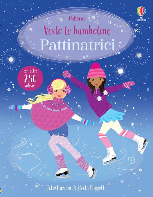 Pattinatrici. Con adesivi. Ediz. a colori - Fiona Watt - copertina
