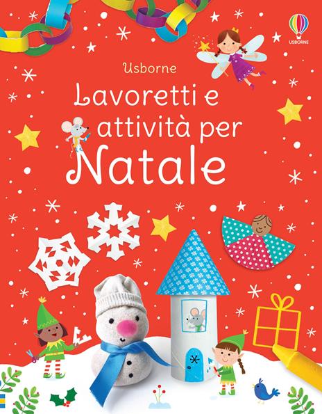 Lavoretti e attività per Natale. Ediz. a colori - Kate Nolan - copertina