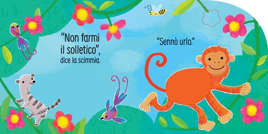 Non farmi il solletico! ...dice la scimmia. Ediz. a colori - Sam Taplin - 5