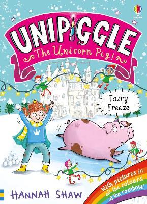 Unipiggle: Fairy Freeze - Hannah Shaw - cover