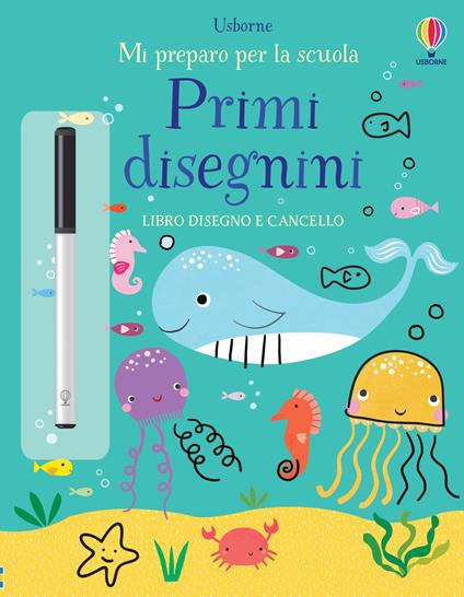 Primi disegnini. Mi preparo per la scuola. Ediz. a colori. Con pennarello - Jessica Greenwell - copertina