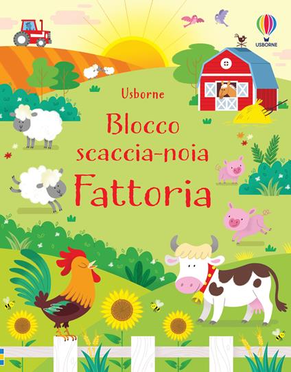 Fattoria. Blocco scaccia-noia. Ediz. illustrata - Kirsteen Robson - copertina