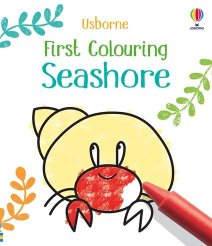First Colouring Seashore - Kate Nolan,Kate Nolan - cover