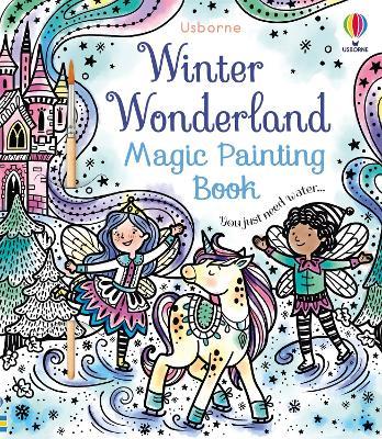 Winter Wonderland Magic Painting Book - Abigail Wheatley - cover