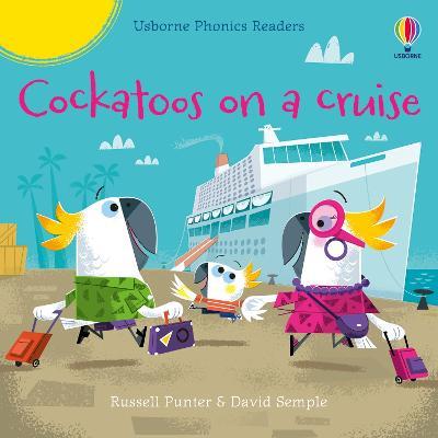 Cockatoos on a cruise - Russell Punter - cover