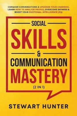 Social Skills & Communication Mastery (2 in 1) - Stewart Hunter - cover