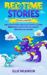 Bedtime Stores For Kids& Toddlers- Fun Edition: Fun & Educational Deep Sleep Stories & Guided Mindfulness Meditations For Anxiety, Insomnia& Relaxation (Happy Sleepers Series)