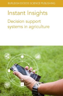Instant Insights: Decision Support Systems in Agriculture - Matt Aitkenhead,B. Sailaja,Ch. Padmavathi - cover