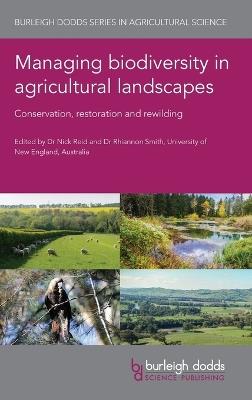Managing Biodiversity in Agricultural Landscapes: Conservation, Restoration and Rewilding - cover