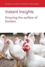 Instant Insights: Ensuring the Welfare of Broilers