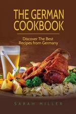The German Cookbook: Discover The Best Recipes from Germany