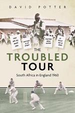The Troubled Tour: South Africa in England 1960