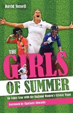 Girls of Summer: An Ashes Year with the England Women's Cricket Team