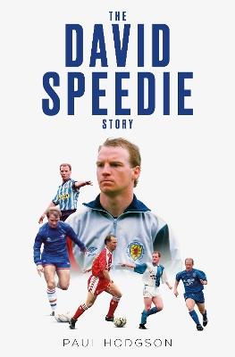The David Speedie Story - Christopher Hylland - cover
