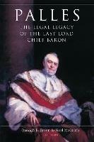 Palles: The Legal Legacy of the Last Lord Chief Baron