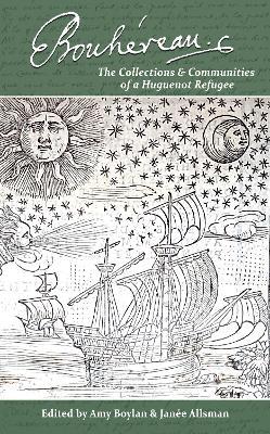 Elie Bouhereau: the collections and communities of a Huguenot refugee - cover