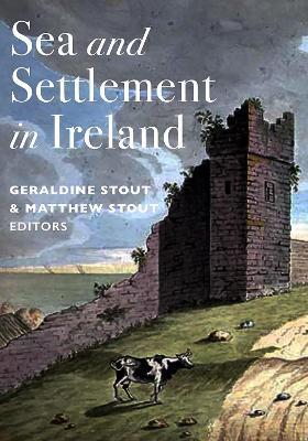 Sea and Settlement in Ireland - cover