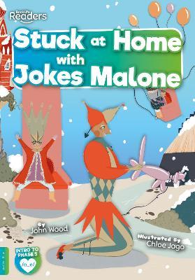 Stuck at Home with Jokes Malone - John Wood - cover