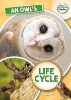 An Owl's Life Cycle - Madeline Tyler - cover