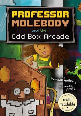 Professor Molebody and the Odd Box Arcade - William Anthony - cover