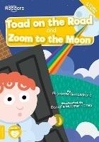 Toad on the Road and Zoom to the Moon - Mignonne Gunasekara - cover