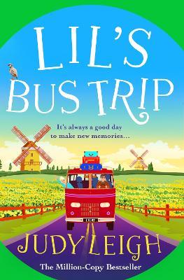 Lil's Bus Trip: An uplifting, feel-good read from MILLION COPY BESTSELLER Judy Leigh - Judy Leigh - cover
