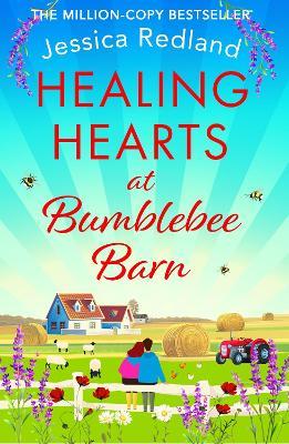 Healing Hearts at Bumblebee Barn: A BRAND NEW feel-good standalone novel from Jessica Redland, author of the Hedgehog Hollow series, for 2023 - Jessica Redland - cover