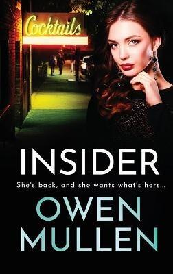 Insider: A page-turning, gritty gangland thriller from Owen Mullen - Owen Mullen - cover