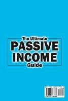 The Ultimate Passive Income Guide: Analysis of Best Ways to Make Money Online Amazon FBA, Social Media Marketing, Influencer Marketing, E-Commerce, Dropshipping, Trading, Self-Publishing & More. - Lionel Mills - cover
